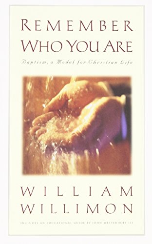 Beispielbild fr Remember Who You Are: Baptism, a Model for Christian Life zum Verkauf von SecondSale