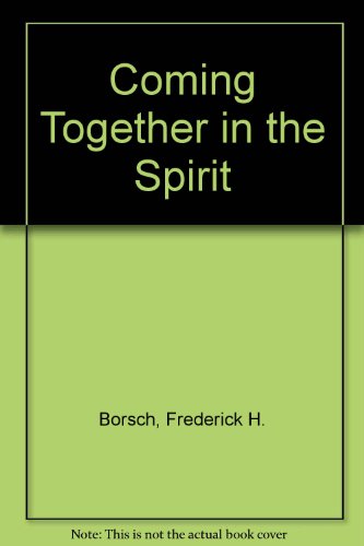 Imagen de archivo de Coming Together in the Spirit a la venta por Irish Booksellers