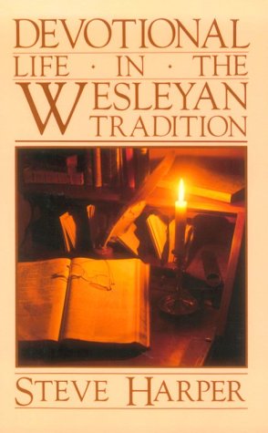 Beispielbild fr Devotional Life in the Wesleyan Tradition zum Verkauf von Wonder Book