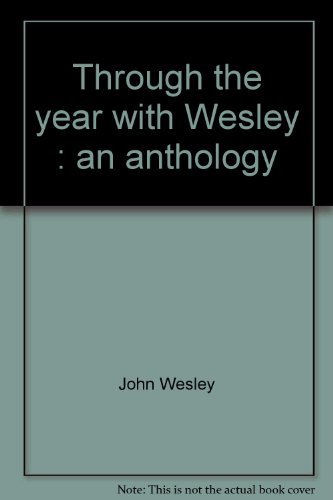 9780835804691: Through the year with Wesley: An anthology