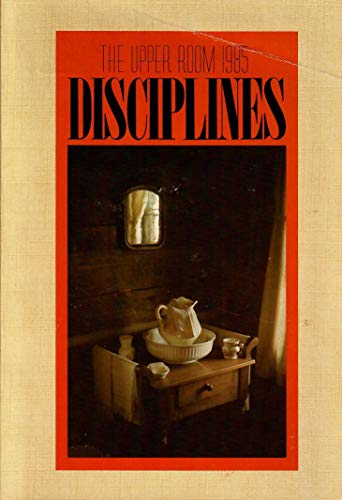 Beispielbild fr The Upper Room Disciplines (1985) zum Verkauf von Wonder Book
