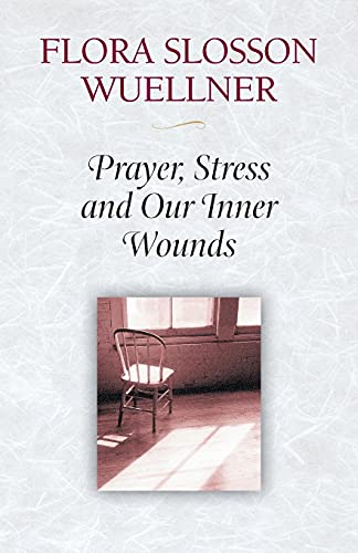 Beispielbild fr Prayer, Stress, and Our Inner Wounds zum Verkauf von Wonder Book