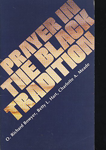 Imagen de archivo de Prayer in the Black Tradition a la venta por "Pursuit of Happiness" Books