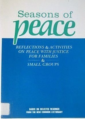 9780835805483: Seasons of peace: Reflections & activities on peace with justice for families & small groups