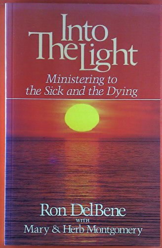 Beispielbild fr Into the Light: A Simple Way to Pray with the Sick and the Dying zum Verkauf von Orion Tech