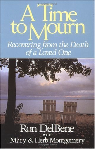 Imagen de archivo de A Time to Mourn: Recovering from the Death of a Loved One a la venta por BooksRun