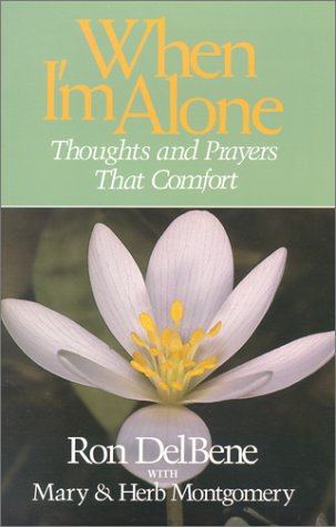 Imagen de archivo de When I'm Alone: Thoughts and Prayers That Comfort a la venta por Wonder Book