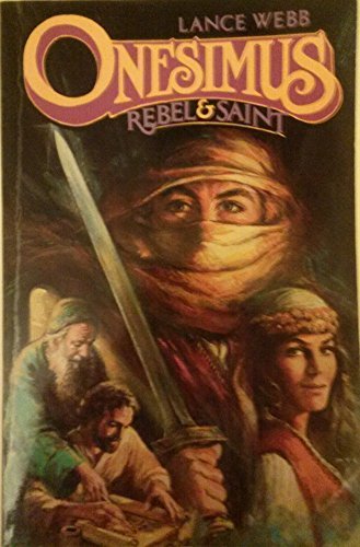Beispielbild fr Onesimus : Rebel and Saint zum Verkauf von Better World Books