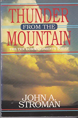 Imagen de archivo de Thunder from the Mountain: The Ten Commandments Today a la venta por Wonder Book