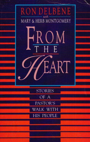 Stock image for FROM THE HEART - STORIES OF A PASTOR'S WALK WITH HIS PEOPLE for sale by Neil Shillington: Bookdealer/Booksearch