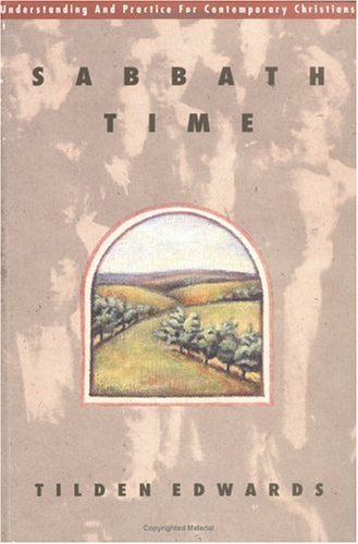Imagen de archivo de Sabbath Time: Understanding and Practice for Contemporary Christians a la venta por Wonder Book