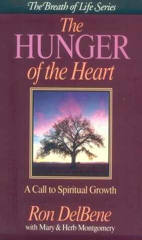 Beispielbild fr The Hunger of the Heart: A Call to Spiritual Growth zum Verkauf von ThriftBooks-Atlanta