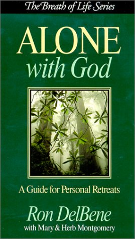 Beispielbild fr Alone with God: A Guide for Personal Retreats (Breath of Life Series) zum Verkauf von Christian Book Store
