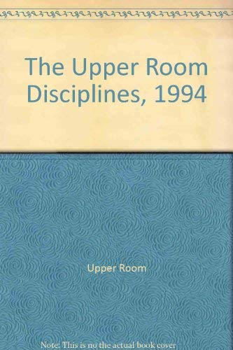 Beispielbild fr The Upper Room Disciplines, 1994 zum Verkauf von Wonder Book