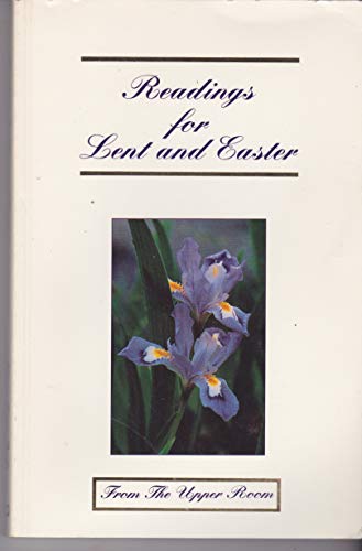 9780835806817: Readings for Lent and Easter: From the Upper Room