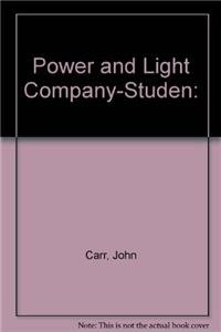 Power and Light Company-Studen: (9780835806992) by Carr, John & Adrienne
