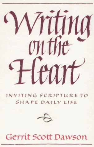 Imagen de archivo de Writing on the Heart: Inviting Scripture to Shape Daily Life a la venta por HPB-Ruby