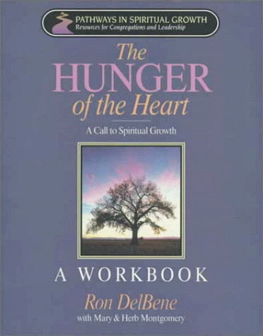 9780835807388: The Hunger of the Heart: A Call to Spiritual Growth (Pathways in Spiritual Growth-Resources for Congregations and Leadership)