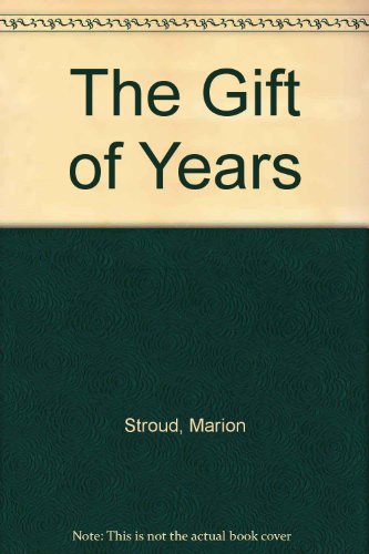 Beispielbild fr The Gift of Years zum Verkauf von Better World Books