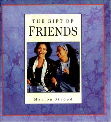 Imagen de archivo de The Gift of a Friend (Gift Of. (Upper Room Books)) a la venta por Wonder Book