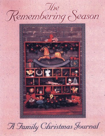 Stock image for The Remembering Season: A Family Christmas Journal for sale by ThriftBooks-Dallas