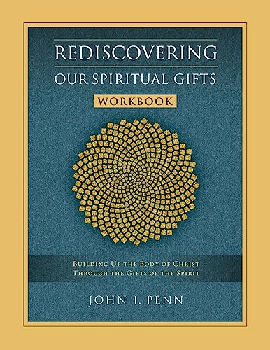 Stock image for Rediscovering Our Spiritual Gifts: A Workbook (Pathways in Spiritual Growth) for sale by Half Price Books Inc.