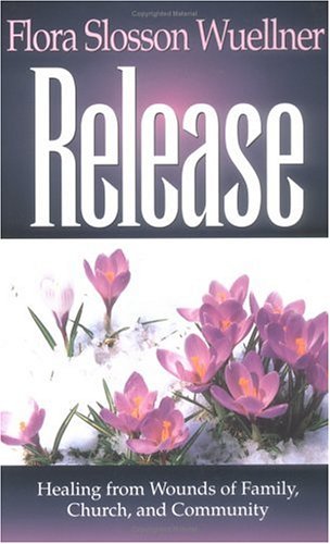 Beispielbild fr Release: Healing from Wounds of Family, Church, and Community zum Verkauf von Wonder Book