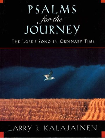 Imagen de archivo de Psalms for the Journey: The Lord's Song in Ordinary Time a la venta por Wonder Book