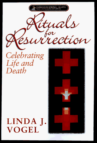 Stock image for Rituals for Resurrection: Celebrating Life and Death for sale by The Yard Sale Store