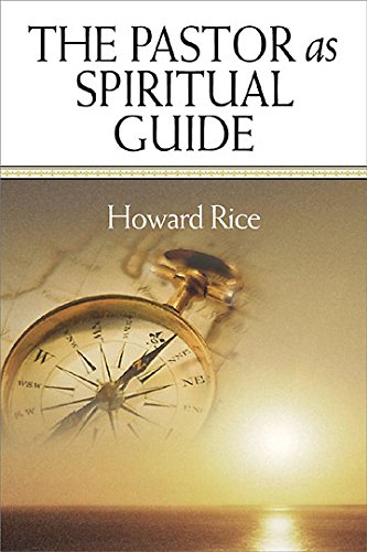 Beispielbild fr The Pastor As Spiritual Guide zum Verkauf von Better World Books