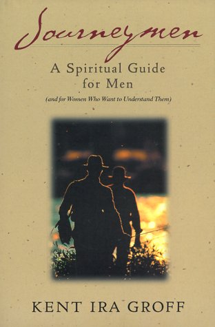 Beispielbild fr Journeymen: A Spiritual Guide for Men (And Women Who Want to Understand Them) zum Verkauf von Wonder Book