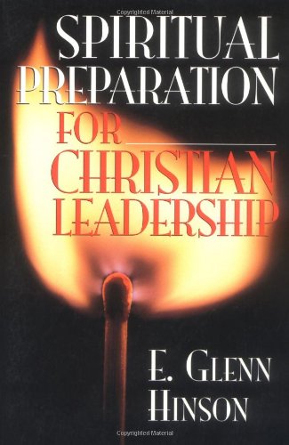 Beispielbild fr Spiritual Preparation for Christian Leadership zum Verkauf von Better World Books