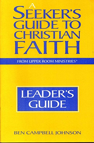9780835809092: A Seeker's Guide to Christian Faith: Leader's Guide