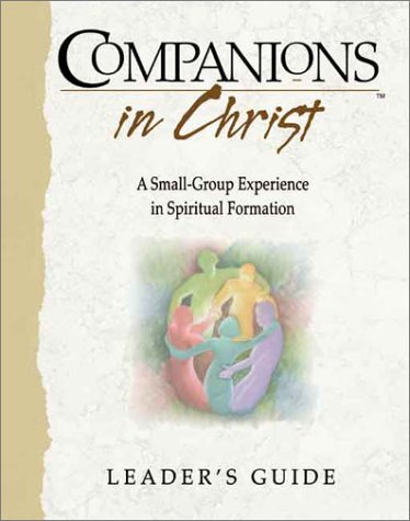 Stock image for Companions in Christ: A Small-Group Experience in Spiritual Formation (Leader's Guide) for sale by Wonder Book