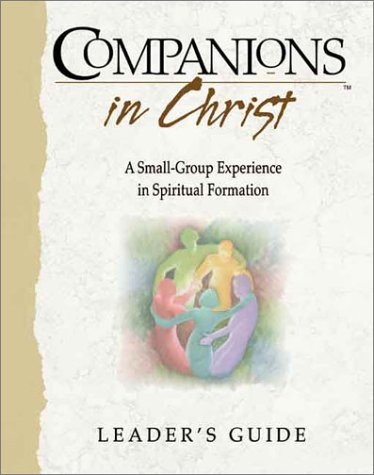 Stock image for Companions in Christ: A Small-Group Experience in Spiritual Formation (Leader's Guide) for sale by SecondSale