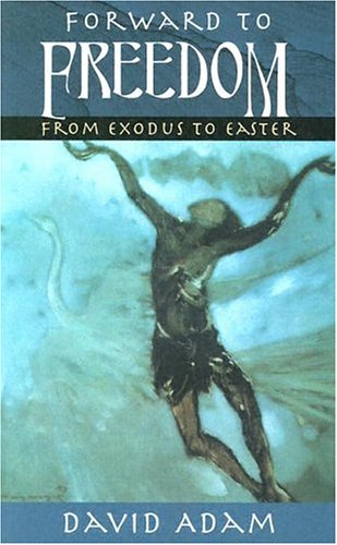 9780835809443: Forward to Freedom: From Exodus to Easter