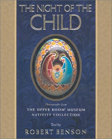 9780835809481: The Night of the Child: Photographs from the Upper Room Museum Nativity Collection