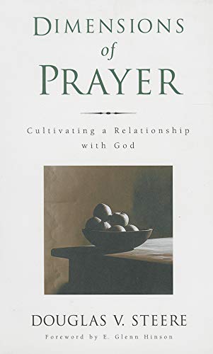 Imagen de archivo de Dimensions of Prayer: Cultivating a Relationship with God a la venta por SecondSale