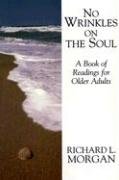 9780835809726: No Wrinkles on the Soul: A Book of Readings for Older Adults