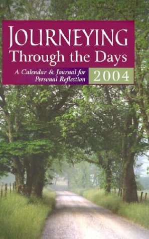 Stock image for Journeying Through the Days: A Calendar & Journal for Personal Reflection for sale by ThriftBooks-Atlanta