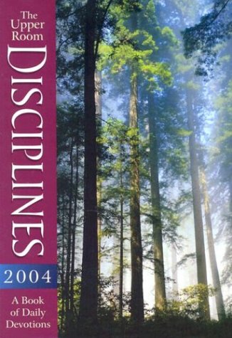 9780835809894: Upper Room Disciplines 2004: A Book of Daily Devotions