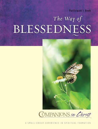Imagen de archivo de The Way of Blessedness, Participants Book (Companions in Christ) a la venta por Gulf Coast Books