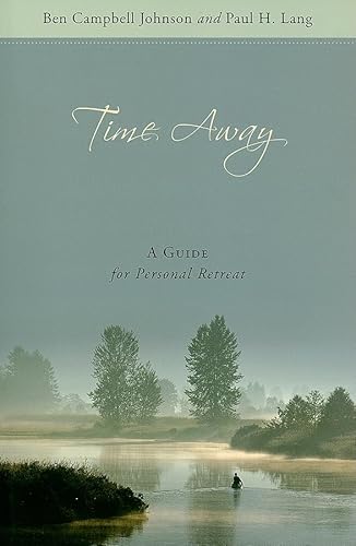 Stock image for Time Away: A Guide for Personal Retreat for sale by Indiana Book Company