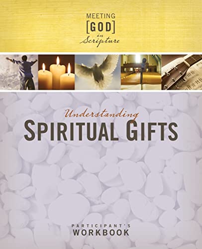 Imagen de archivo de Understanding Spiritual Gifts, Participant's Workbook (Meeting God in Scripture) a la venta por SecondSale