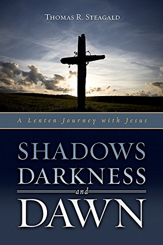 Beispielbild fr Shadows, Darkness and Dawn: A Lenten Journey with Jesus zum Verkauf von ThriftBooks-Atlanta