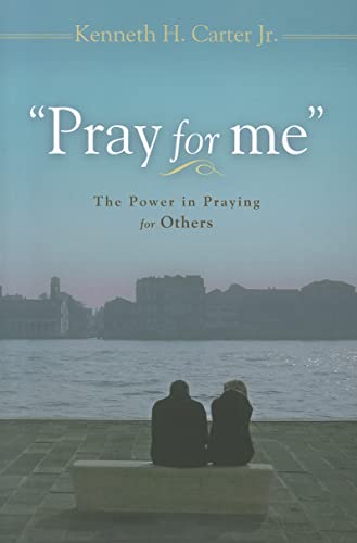 Stock image for Pray for Me: The Power in Praying for Others for sale by Gulf Coast Books