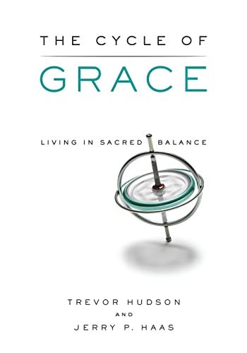 Stock image for The Cycle of Grace: Living in Sacred Balance for sale by ThriftBooks-Atlanta