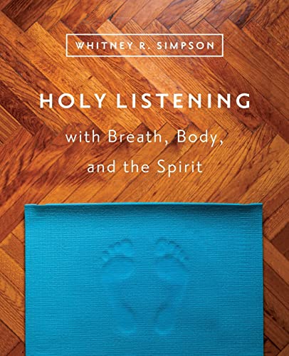 Stock image for Holy Listening with Breath, Body, and the Spirit for sale by SecondSale