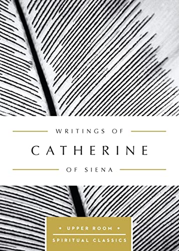 Imagen de archivo de Writings of Catherine of Siena (Upper Room Spiritual Classics) a la venta por Save With Sam
