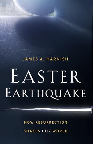 Stock image for Easter Earthquake: How Resurrection Shakes Our World for sale by Wonder Book